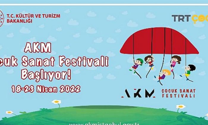 AKM Çocuk Sanat Festivali 18 Nisan’da Başlıyor