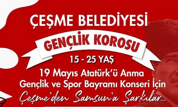 Çeşme Belediyesi Gençlik Korosu Kuruluyor!