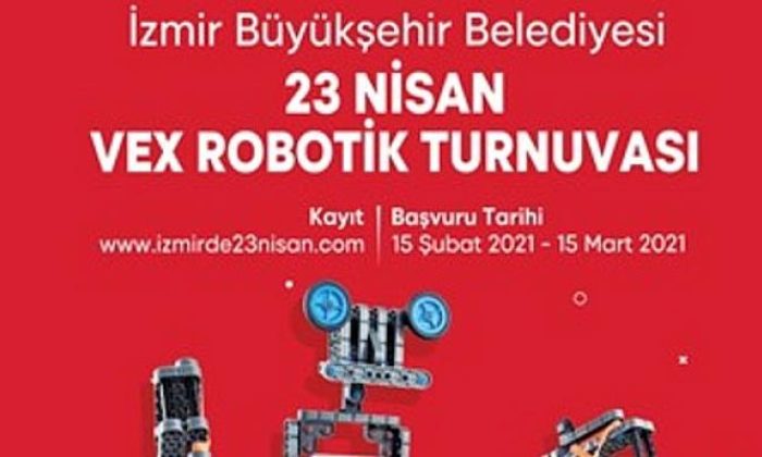 İzmir Büyükşehir Belediyesi’nden 23 Nisan’da Vex Robotik Turnuvası
