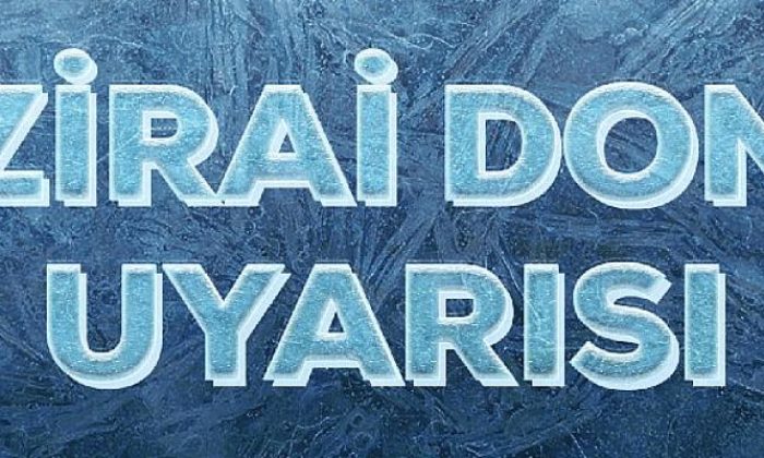 İzmir Valiliği’nden Zirai Don Uyarısı