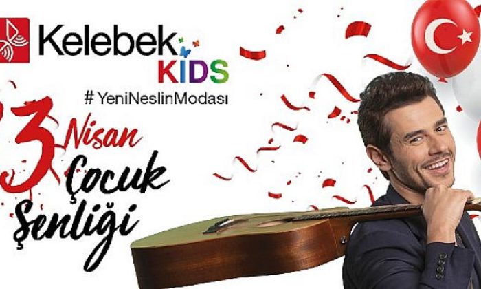 Kelebek Kids Çocuk Şenliği 23 Nisan’da İstanbul Marmara Forum AVM’de