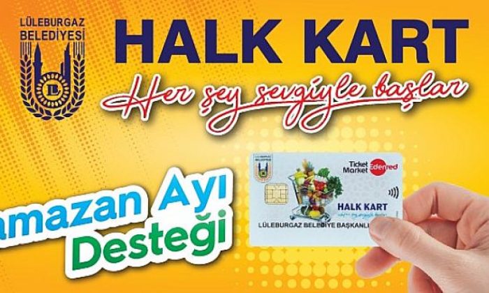 Lüleburgaz’da Halk Kart devrede!
