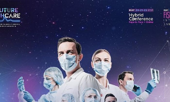 The Future Healthcare 2021 Konferansı’nda Sağlığın Bugünü ve Geleceği Konuşulacak