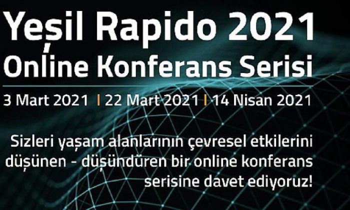Sürdürülebilirliğin geleceği Yeşil Rapido 2021’de konuşulacak