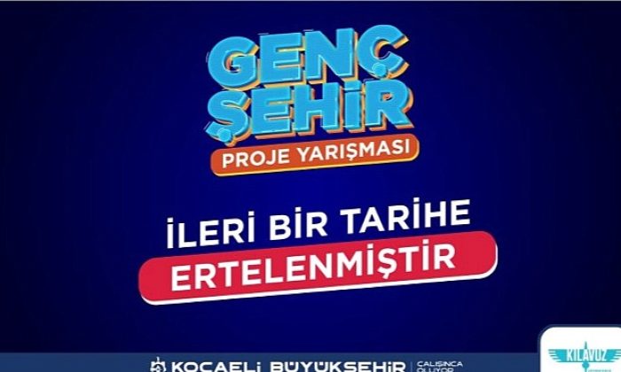 Kocaeli Büyükşehir’in Genç Kent Proje Yarışı ertelendi