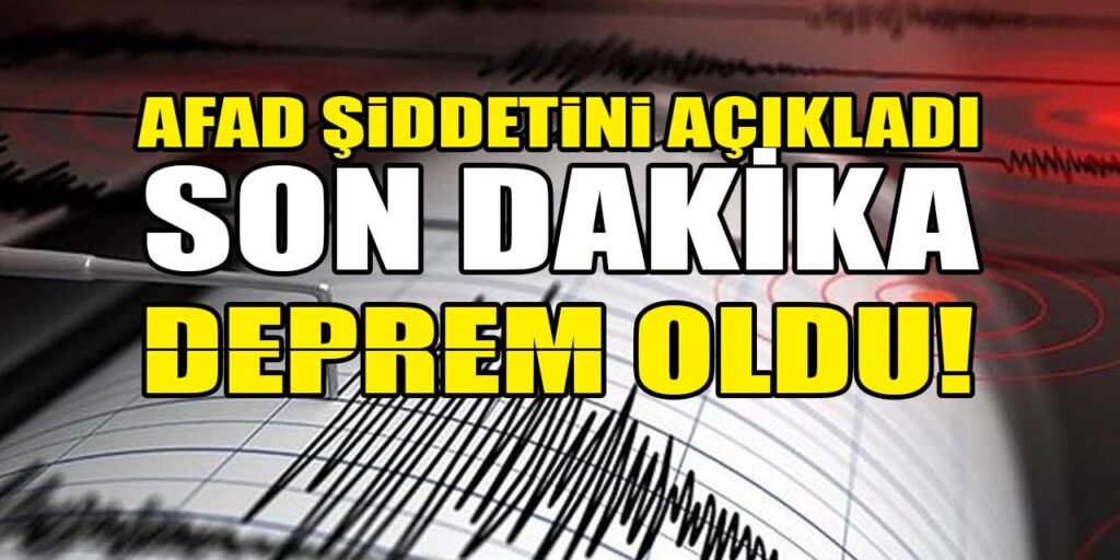 Adana’da deprem oldu