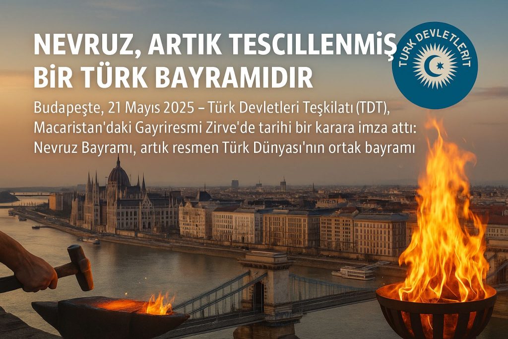 Nevruz Türk’ündür: Türk Devletleri Teşkilatı’ndan Tarihî Karar, Gündüz’den Erdoğan’a Teşekkür